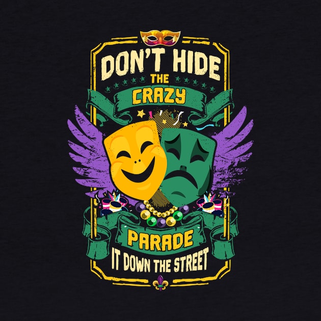 Don't hide the Crazy Parade It Down The Street by CozySkull